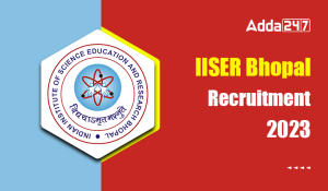 IISER Bhopal Recruitment 2023