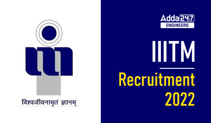 IIITM Recruitment 2022