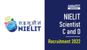 NIELIT Scientist C and D Recruitment 2022