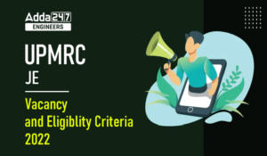UPMRC JE Vacancy and Eligibility Criteria 2022