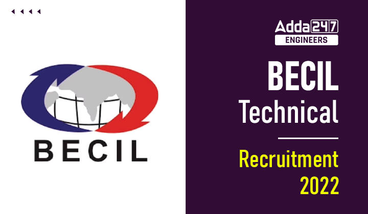 BECIL Technical Recruitment 2022