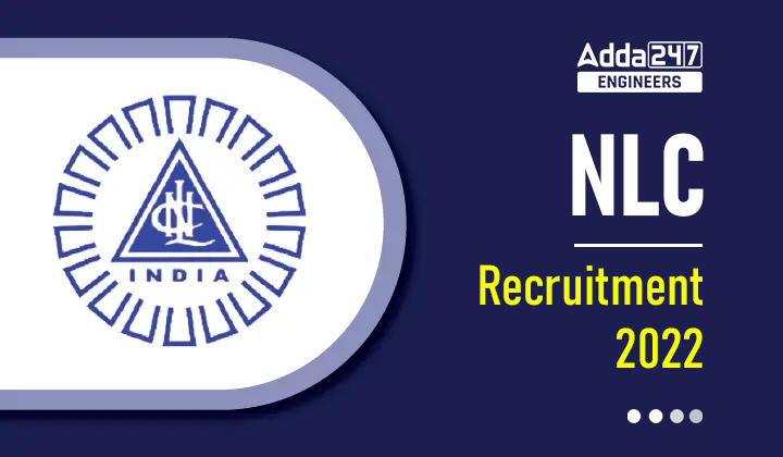 NLC Recruitment 2022 Out, Apply Online Here for 901 Vacancies_20.1