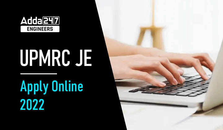 UPMRC JE Apply Online 2022_20.1