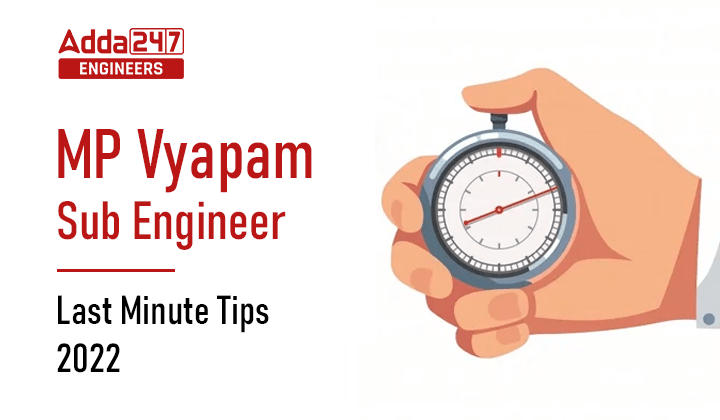 MP Vyapam Sub Engineer Last Minute Tips 2022