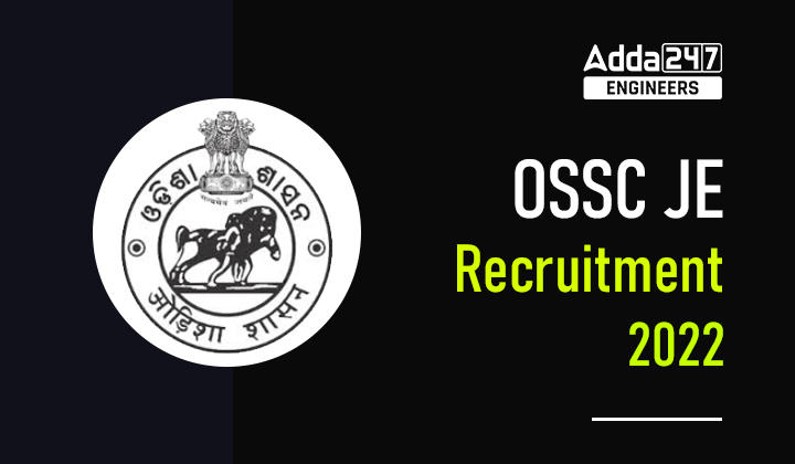 OSSC JE Recruitment 2022