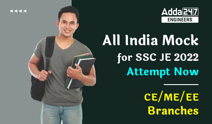 All India Mock for SSC JE 2022, Attempt Now CE ME EE Branches
