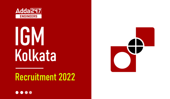 IGM Kolkata Recruitment 2022