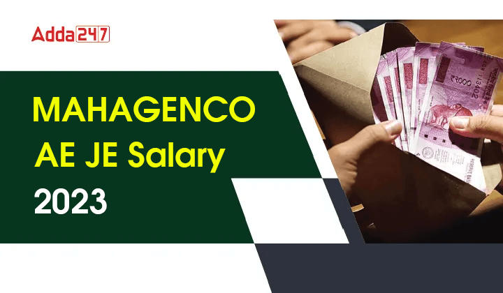 MAHAGENCO AE JE Salary 2023