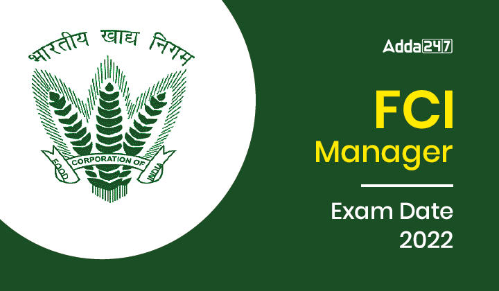 FCI Manager Exam Date 2022