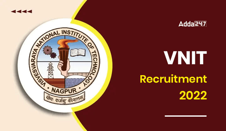 VNIT Recruitment 2022, Apply Online For 124 Non Teaching Vacancy, Notification PDF_20.1
