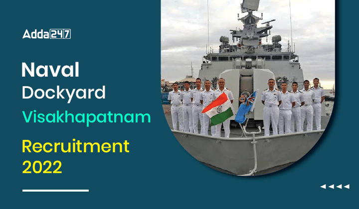 Naval Dockyard Visakhapatnam Recruitment 2022
