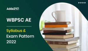 WBPSC AE Syllabus and Exam Pattern 2022