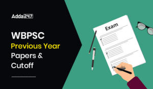 WBPSC Previous Year Papers and Cutoff