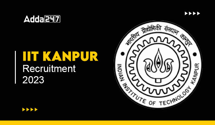 IIT Kanpur Recruitment 2023 Out, Last Date to Apply For 85 Various Posts_20.1