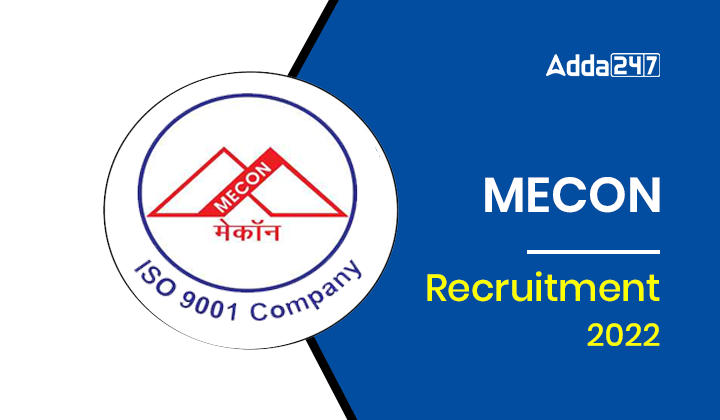 MECON Recruitment 2022