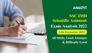 SSC IMD Scientific Assistant Exam Analysis 2022 - 14th December 2022