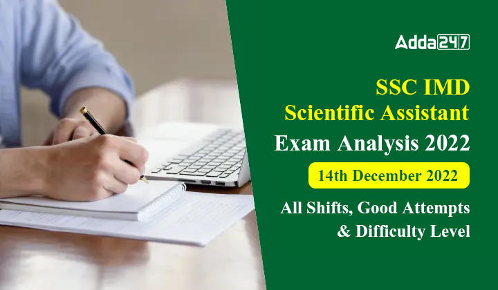 SSC IMD Scientific Assistant Exam Analysis 2022 – 14th December 2022, All Shifts, Good Attempts & Difficulty Level_20.1