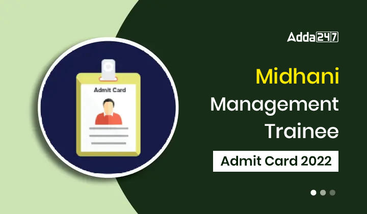 Midhani Management Trainee Admit Card 2022