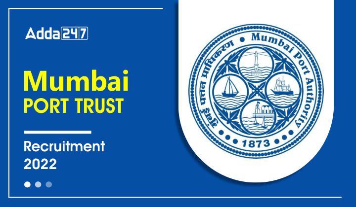 Mumbai Port Trust Recruitment 2022 Notification Out For COPA Download PDF_20.1
