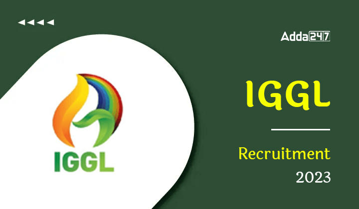 IGGL Recruitment 2023