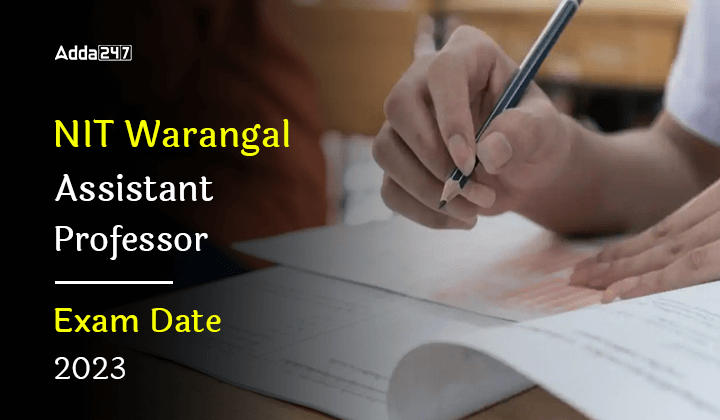 NIT Warangal Assistant Professor Exam Date 2023
