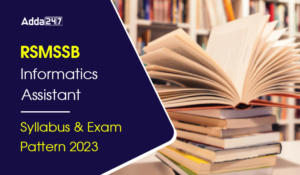 RSMSSB Informatics Assistant Syllabus and Exam Pattern 2023