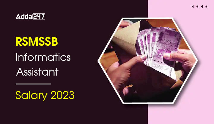 RSMSSB Informatics Assistant Salary 2023, Job Profile, Allowances_20.1