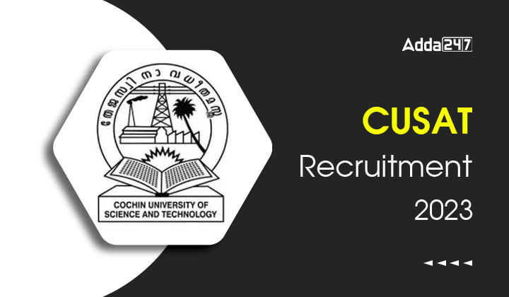 CUSAT Recruitment 2023