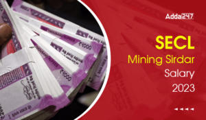 SECL Mining Sirdar Salary 2023