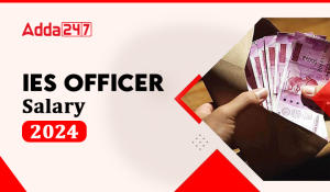 IES Officer Salary 2024