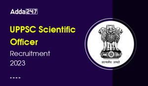 UPPSC Scientific Officer Recruitment 2023