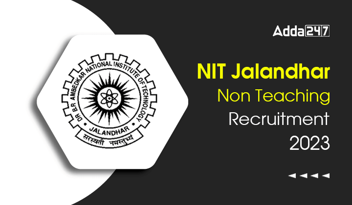 NIT Jalandhar Non Teaching Recruitment 2023