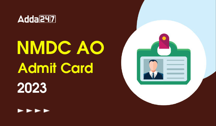 NMDC AO Admit Card 2023