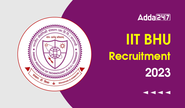 IIT BHU Recruitment 2023 Apply Online For 55 Non Teaching Posts_20.1