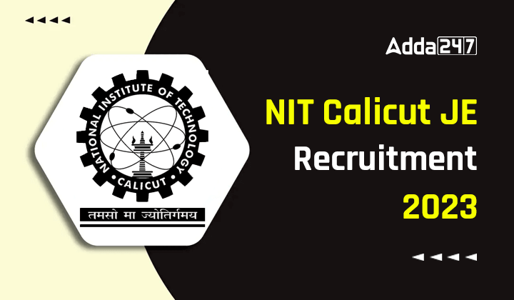 NIT Calicut JE Recruitment 2023