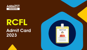 RCFL Admit Card 2023