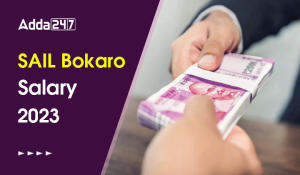 SAIL Bokaro Salary 2023