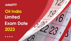 Oil India Limited Exam Date 2023
