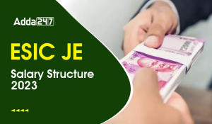 ESIC JE Salary Structure 2023