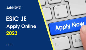 ESIC JE Apply Online 2023