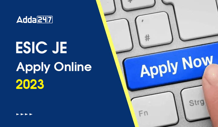 ESIC JE Apply Online 2023, Last Day to Apply for 78 Junior Engineer Vacancies_20.1