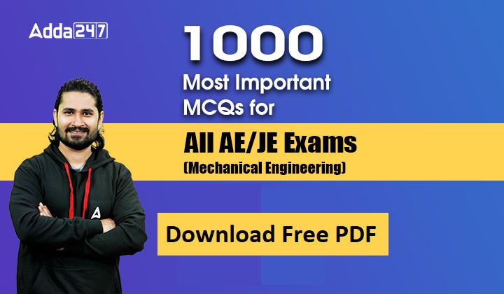 1000 Most Important MCQs for All AE/JE Exams (Mechanical Engineering)