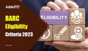 BARC Eligibility Criteria 2023