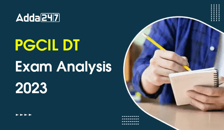 PGCIL DT Exam Analysis 2023