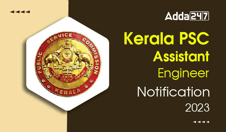 Kerala PSC Assistant Engineer Notification 2023