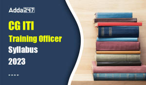 CG ITI Training Officer Syllabus 2023