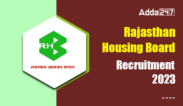 Rajasthan Housing Board Vacancy 2023, Last Date Extended to Apply Online_20.1