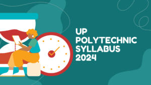 UP POLYTECHNIC SYLLABUS 2024