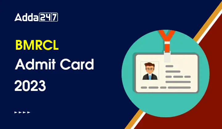 BMRCL Admit Card 2023
