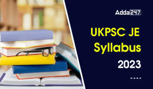 UKPSC JE Syllabus 2023